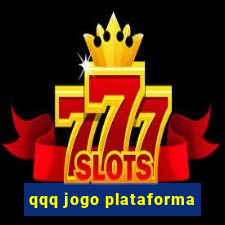 qqq jogo plataforma